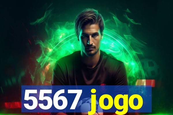 5567 jogo